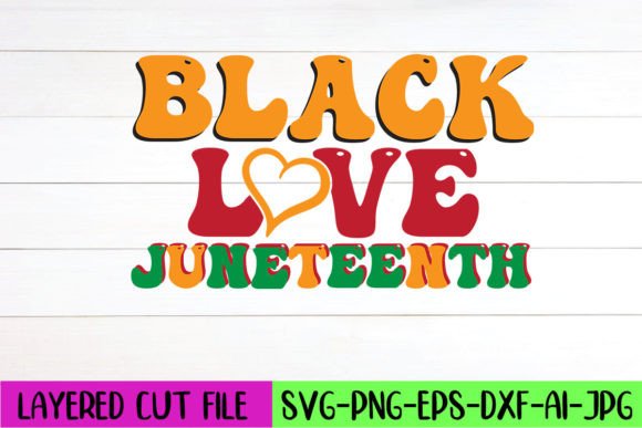 Black Love Juneteenth Retro SVG Design Review