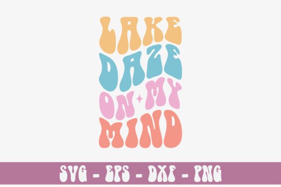Lake Daze on My Mind Retro Svg Design Review