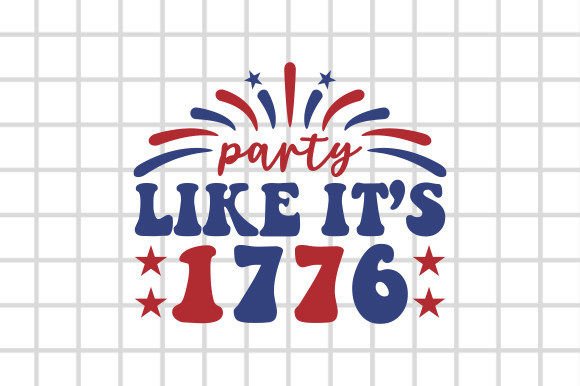Party Like It s 1776 Retro Svg Review