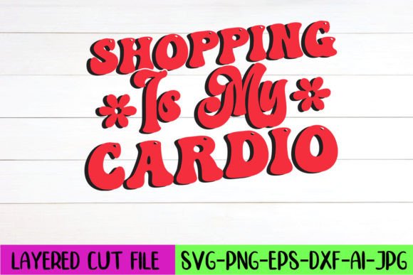 Shopping is My Cardio Retro SVG Design Review