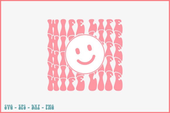 Wife Life Retro Svg Design Review